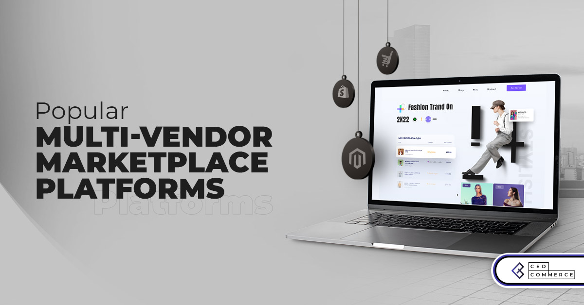Store Platforms That Support Multi Vendor Marketplaces