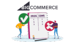 The Pros and Cons of Using BigCommerce Unveiled
